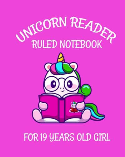 Unicorn Reader Ruled Notebook For 19 Years Old Girl: Unicorn Pink College Ruled Lined Pages Great For Taking Notes In Class
