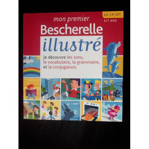 Mon Premier Besherelle Illustré Gs/Cp/Ce 5/7 Ans
