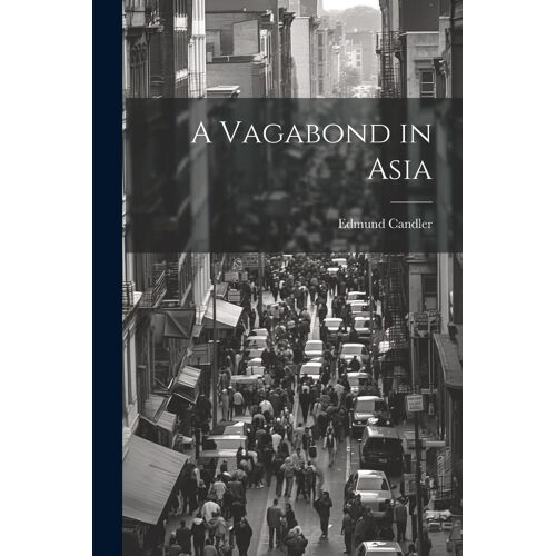 A Vagabond In Asia