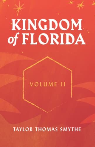 Kingdom Of Florida, Volume Ii: Books 5-7 In The Kingdom Of Florida Series