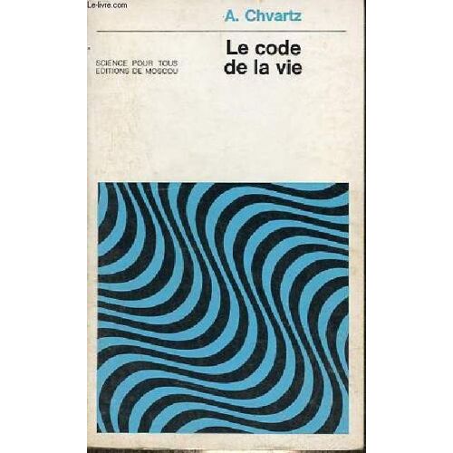 Le Code De La Vie - Collection Science Pour Tous.