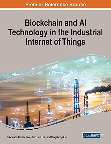 Blockchain And Ai Technology In The Industrial Internet Of Things