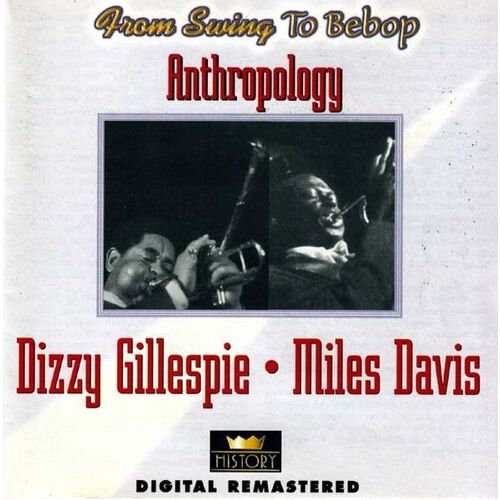 Dizzy Gillespie/Miles Davis - Anthropology