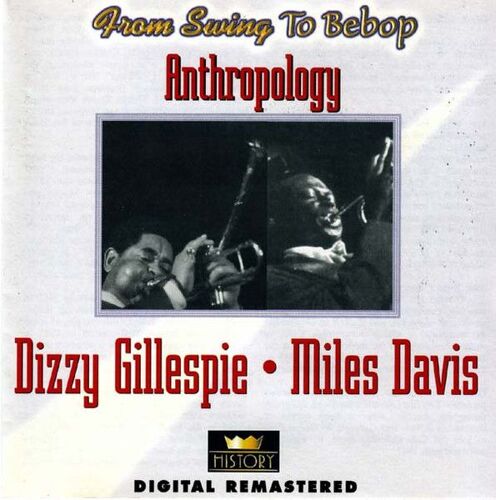 Dizzy Gillespie/Miles Davis - Anthropology