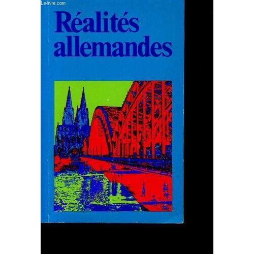 Réalités Allemandes - La République Fédérale D Allemagne.