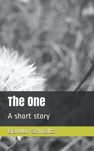 The One: A Short Story