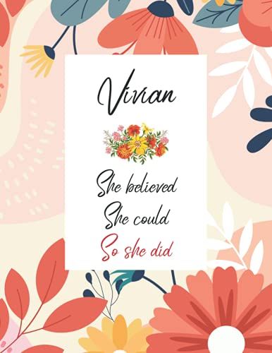 Vivian She Believed She Could So She Did: Personalized Name Notebook | Wide Ruled Paper Notebook Journal | For Teens Kids Students Girls| For Home School College | 8.5x11 Inch 160pages