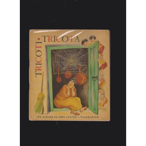 Tricoti Tricota : Texte De May D' Alençon Et Images De Françoise Themerson