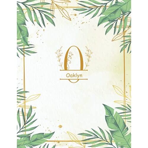 O - Oaklyn: Personalized Name Notebook | Wide Ruled Paper Notebook Journal | For Teens Kids Students Girls| For Home School College | 8.5 X 11 Inch 160pages
