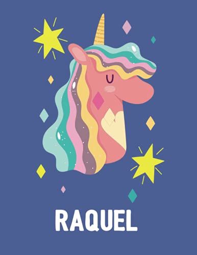 Raquel: Unicorn Notebook Personal Name Wide Lined Rule Paper | Notebook The Notebook For Writing Journal Or Diary Women & Girls Gift For Birthday, For Student | 162 Pages Size 8.5x11inch