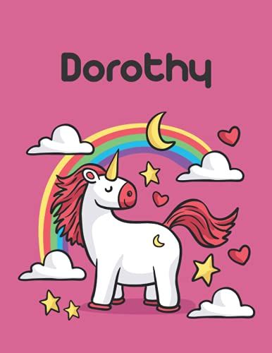 Dorothy: Unicorn Notebook Personal Name Wide Lined Rule Paper | Notebook The Notebook For Writing Journal Or Diary Women & Girls Gift For Birthday, For Student | 162 Pages Size 8.5x11inch