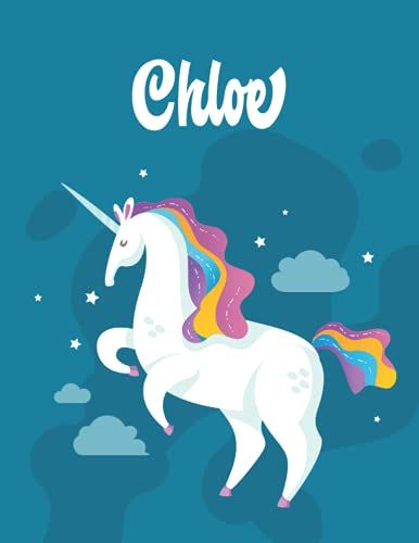 Chloe: Unicorn Notebook Personal Name Wide Lined Rule Paper | Notebook The Notebook For Writing Journal Or Diary Women & Girls Gift For Birthday, For Student | 162 Pages Size 8.5x11inch