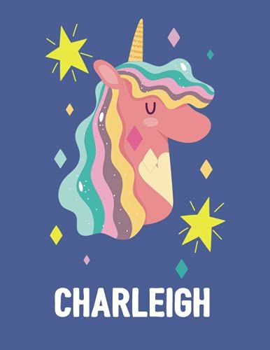 Charleigh: Unicorn Notebook Personal Name Wide Lined Rule Paper | Notebook The Notebook For Writing Journal Or Diary Women & Girls Gift For Birthday, For Student | 162 Pages Size 8.5x11inch