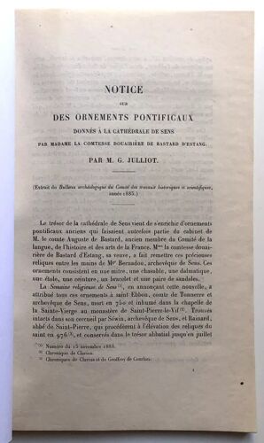 Julliot G. Notice Sur Des Ornements Pontificaux Donnés À La Cathédrale De Sens... 1886