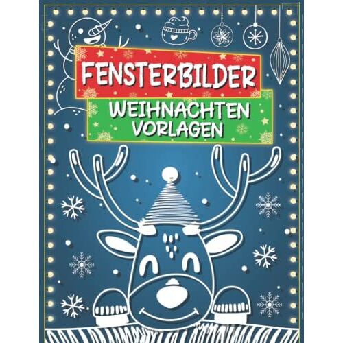 Fensterbilder Weihnachten Vorlagen: Fensterbilder Vorlagen Für Kreidemarker - Fenster Bemalen Weihnachten & Winter, Window Color Vorlagen Weihnachtena Für Erwachsene Und Kinder