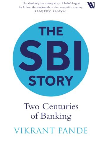 The Sbi Story: Two Centuries Of Banking