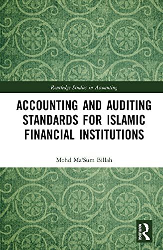 Accounting And Auditing Standards For Islamic Financial Institutions