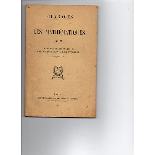 Catalogue Publicitaire Des Ouvrages De Mathématiques - Analyse, Calcul Différentiel Et Intégral - Gauthier Villars 1903