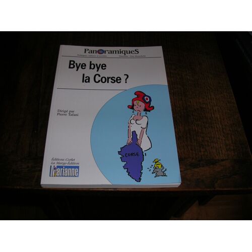 Bye Bye La Corse   Marianne