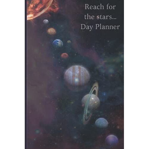 Day Planner: Reach For The Stars