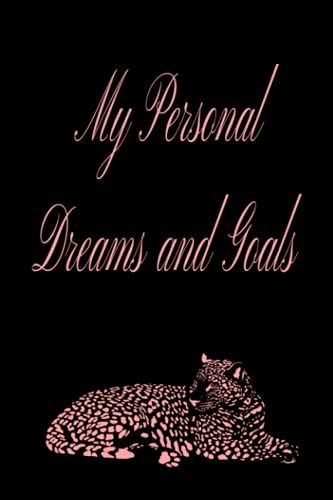 My Personal Dreams And Goals: Achieve Your Goals With This Personal Goals Setting Planner | Set Yearly, Monthly And Daily Goals | Undated Daily Life ... Idea | Leopard Print Design Journal In Black