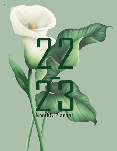 2022 - 2023 Monthly Planner: White Lilies Cover, Two Year Monthly Planner, January 2022 To December 2023 Two Year Planner Organizer, Agenda With ... Goals, Note And More ..., 8.5x11, 112 Pages