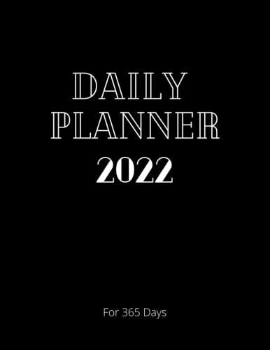 Daily Planner 2022 For 365 Days: Page A Day 8.5 X 11 For Whole Year Sweary Calendar Funny Daily Notebook Goals For Small Business Owner, Manager, Big ... For Busy Moms And Academic Middle School