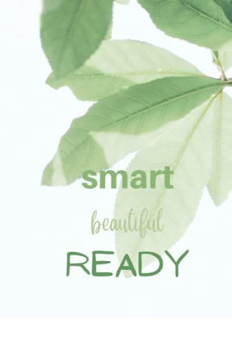 Smart Beautiful Ready: Lined Notebook For Students, Business Owners, Entrepreneurs, Small Business, Co-Workers