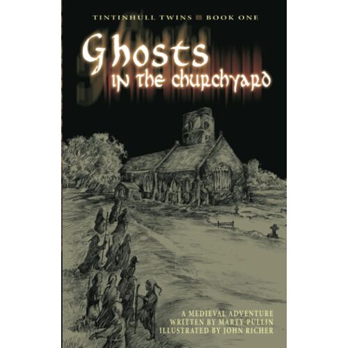 Ghosts In The Churchyard: A Medieval Adventure