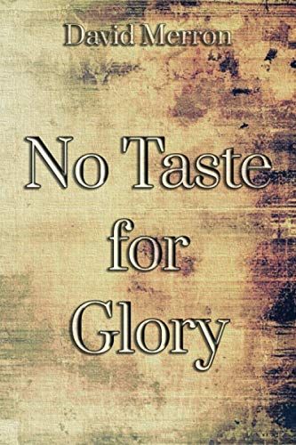 No Taste For Glory