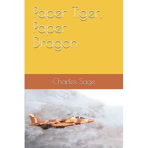 Paper Tiger, Paper Dragon