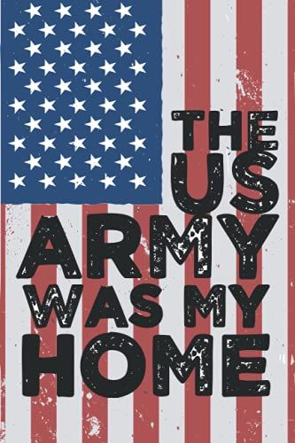 Us Army Veteran Notebook For Comrades 120 Pages 6x9 Inches Lined: Us Army Veteran Notebook