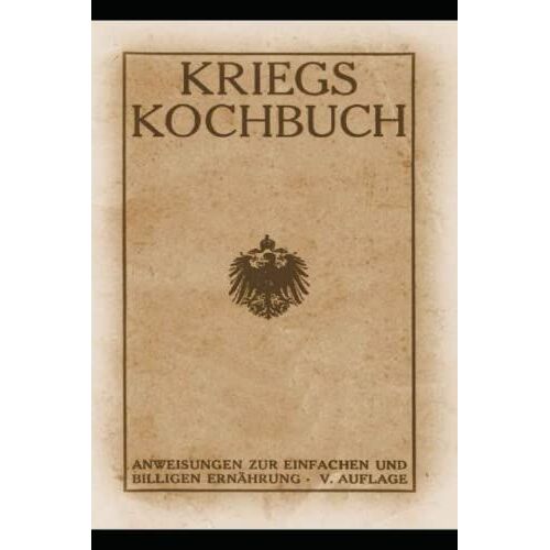 Kriegskochbuch - Reprint