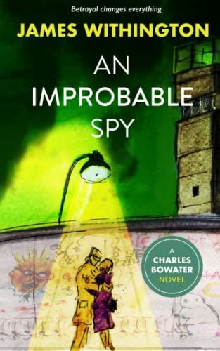 An Improbable Spy