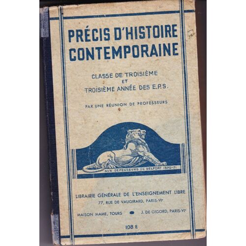 Précis D'histoire Contemporaine. Classe De 3ème Et 3ème Année Des E.P.S.