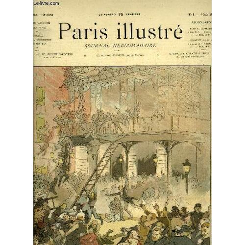 Paris Illustre N° 6 - L Incendie De L Opéra Comique Par Courboin, Dessins De Desmoulins Et Mas, Vue De L Opéra Comique Le 26 Mai Au Matin Par Deroy, L Opéra Comique Et La Salle Favart, Les Fêtes De(...)