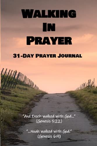 Walking In Prayer: 31-Day Prayer Journal
