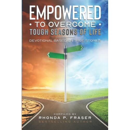 Empowered To Overcome Tough Seasons Of Life