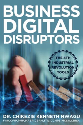 Business Digital Disruptors: The 4th Industrial Revolution Tools
