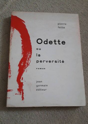 Odette Ou La Perversité Pierre Feille