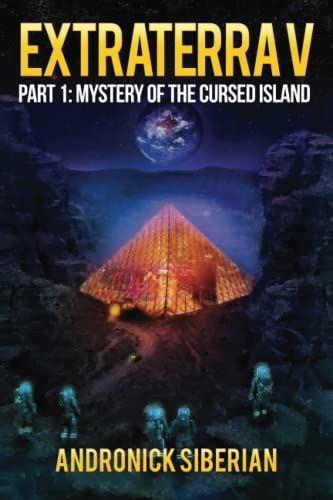 Extraterra V: Part 1: Mystery Of The Cursed Island
