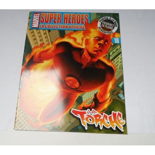 Fascicule Marvel Super Heroes La Torche N° 18 