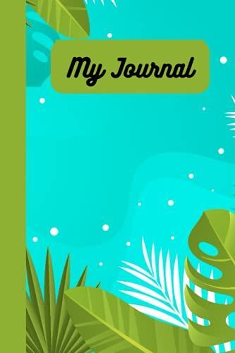 My Journal: Cute Green Nature Floral Blank Lined Journal