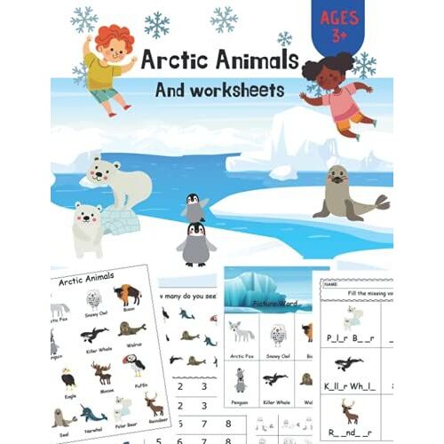 Arctic Animal: Practice Workbook For Pre K, Kindergarten,1st Grade And Kids Ages 3-7 Activity Books