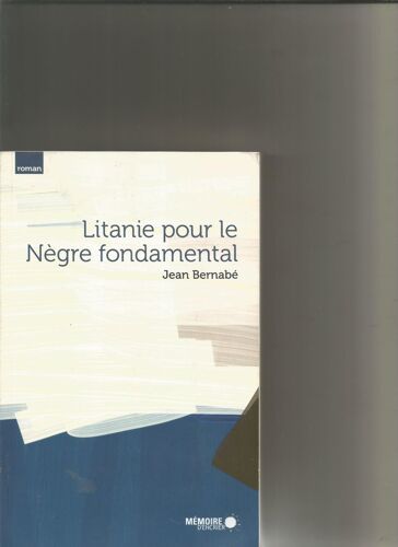 Litanie Pour Le Nègre Fondamental