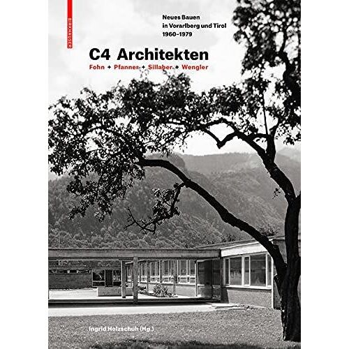 C4 Architekten: Fohn + Pfanner + Sillaber + Wengler