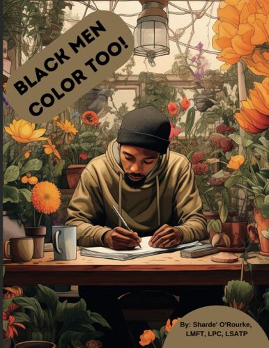 Black Men Color Too!: Coping & Self-Care Activities Coloring Book For Black Men (Coloring Books For Black Folks)