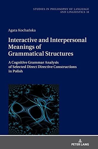 Interactive And Interpersonal Meanings Of Grammatical Structures
