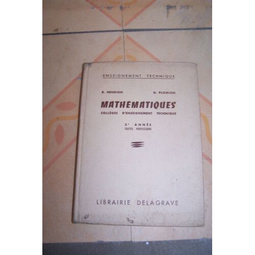 Mathematiques (Colleges D'enseignement Technique)3eme Annee Toutes Professions