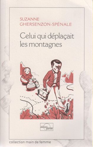 Celui Qui Déplaçait Les Montagnes